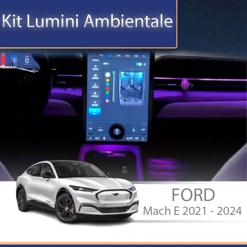 Disponibil imediat Lumini ambientale FORD Mach-E 2019- set complet control telefon sau sistem original
